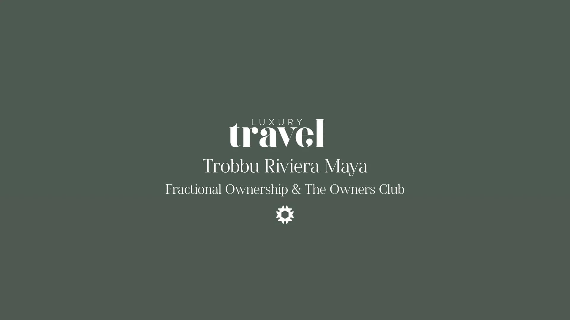 Trobbu Riviera Maya — Fractional Ownership & The Owners Club